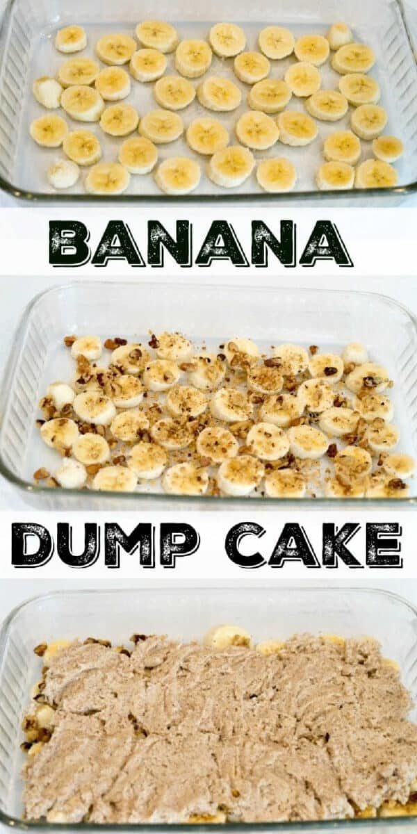 Follow these easy steps for a good banana dump cake: layer sliced bananas, add nuts, then sprinkle cake mix on top in a glass dish.