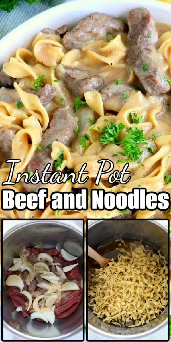 Beef and noodles Instant Pot recipe served in a bowl with parsley, plus step-by-step preparation photos below.