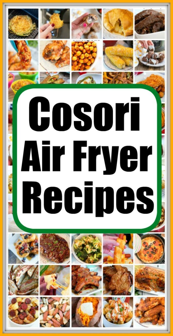 Cosori Air Fryer Recipes