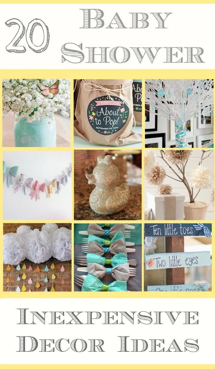 Collage of decorating ideas for a baby shower showcases a floral centerpiece, About to Pop! sign, tree branch centerpiece, pastel garland, ducky soap sculpture, pom-pom decorations, cutlery wrapped in bows, and themed signs. Title reads 20 Baby Shower Inexpensive Decor Ideas.
