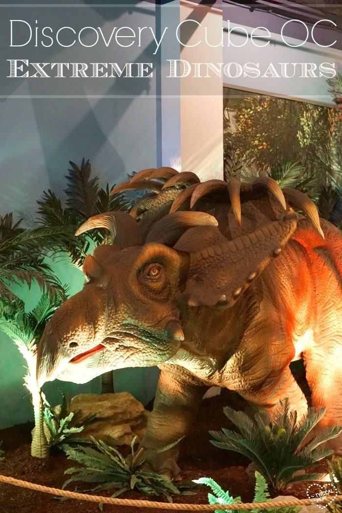 Discovery Cube OC Extreme Dinosaurs