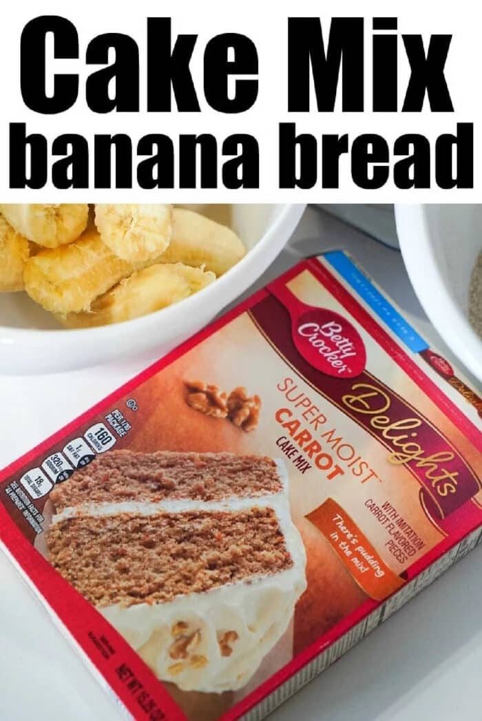 Box of carrot cake mix and sliced bananas in a bowl, with text “Cake Mix banana bread” above—solid for making 4 ingredient banana bread muffins.