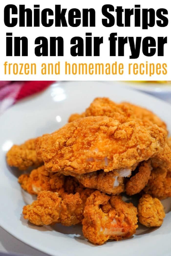 Plate of crispy golden chicken strips with text: “Frozen chicken tenders in air fryer, plus homemade recipes for good chicken strips.”.