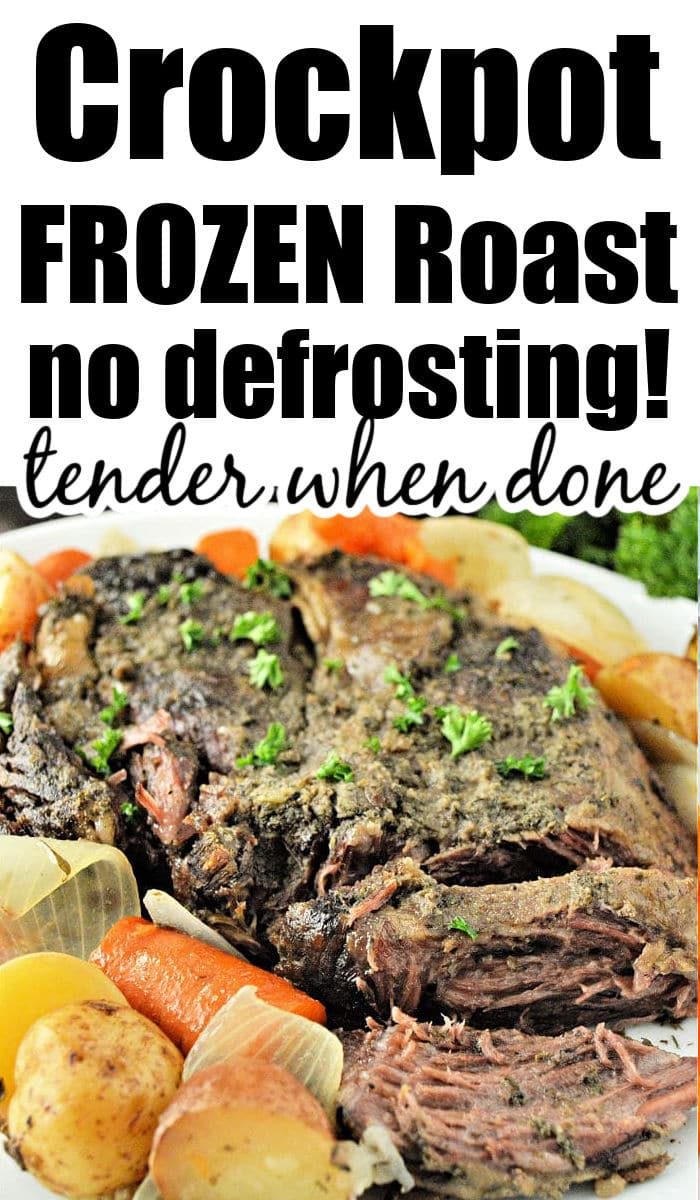 A cooked roast with carrots, potatoes, and onions on a plate, topped with chopped herbs. Text promotes an easy crockpot recipe using a frozen roast in slow cooker for effortless, flavorful results.