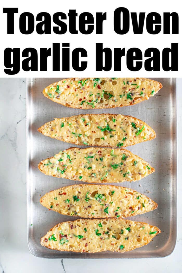 Toaster Oven Garlic Bread