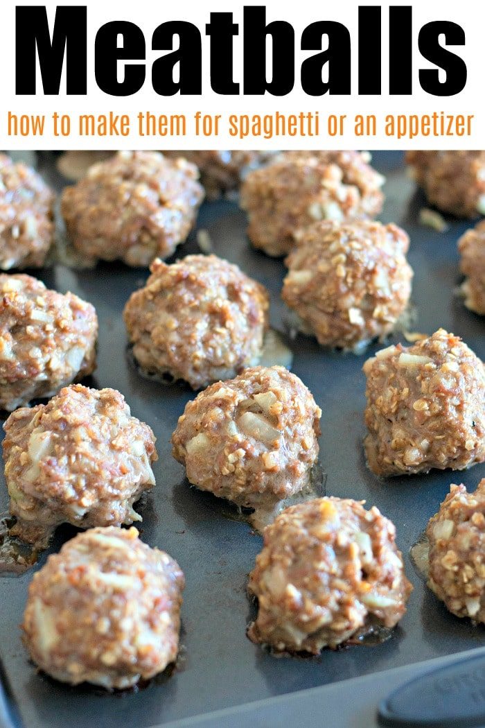 Close-up of homemade meatballs on a baking tray, with a text overlay about making them for spaghetti or appetizers.