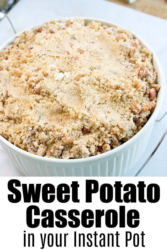 Instant Pot Sweet Potato Casserole 3
