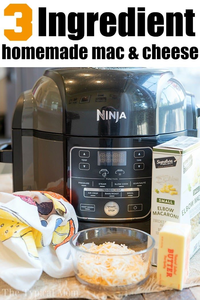 Ninja Foodi mac and cheese recipe in pressure cooker with elbow macaroni, butter, and cheese, using three ingredients—and dont forget the towel for easy clean-up.