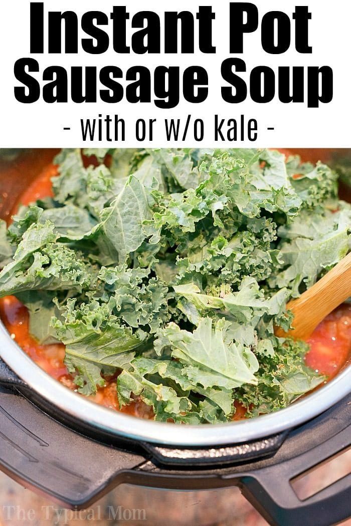 Instant Pot pressure cooker with sausage soup and kale, a wooden spoon nestled in the pot; text details soup type.