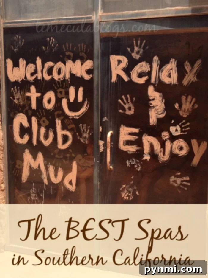 A glass door is painted with greetings, "Welcome to Club Mud" and "Relax & Enjoy," surrounded by handprints. Below, a banner proudly declares this as one of the best spas in Southern California.