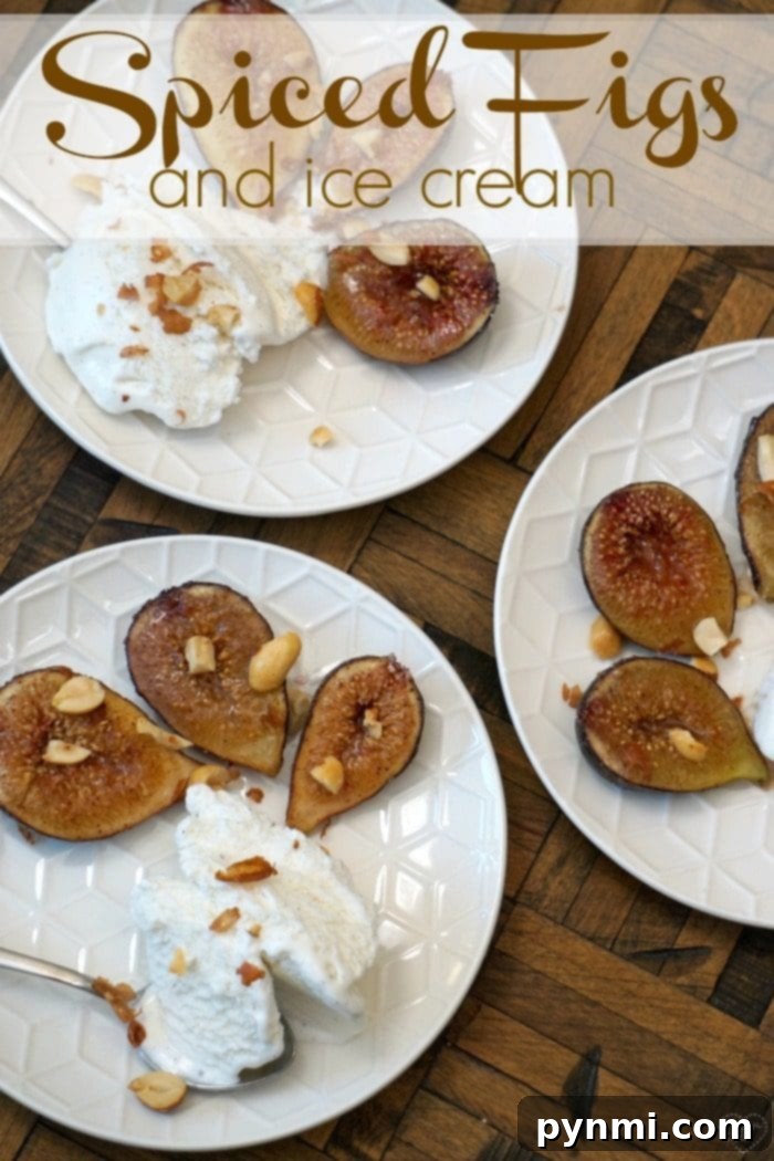 Spiced roasted figs with hazelnuts and vanilla ice cream, an amazing fresh fig dessert