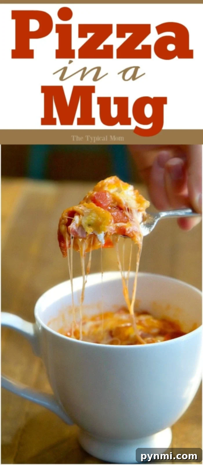 A fork lifts cheesy pizza from a white mug, with 'Pizza in a Mug' emblazoned at the top, showcasing the melty goodness and simplicity of this quick microwave recipe.