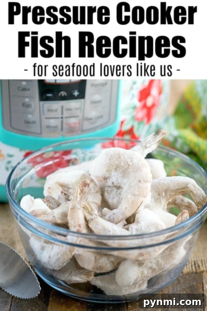 Healthy Pressure Cooker Recipes for Instant Pot and Ninja Foodi A glass bowl of frozen shrimp sits invitingly before a pressure cooker, perfect for crafting the ultimate pressure cooker fish recipes. Text above reads: Pressure Cooker Fish Recipes - for seafood lovers like us.