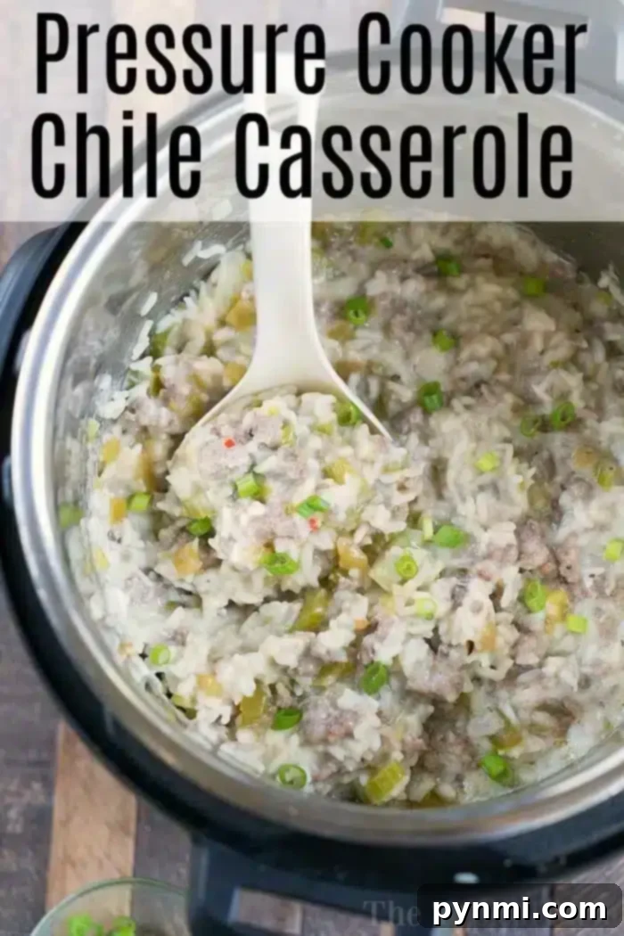 An Instant Pot filled with a sausage rice casserole brimming with minced meat and chopped green vegetables. A spoon rests within, and the dish is garnished with sliced green onions. The words "Pressure Cooker Chile Casserole" appear at the top.