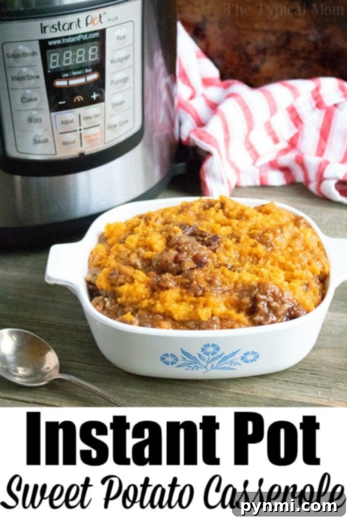 This Instant Pot sweet potato casserole is the perfect Thanksgiving side dish or make it year round and serve it with dinner as a real treat! #instantpot #pressurecooker #sweetpotatoes #sweetpotatocasserole #sidedish #instantpotrecipes #thetypicalmom #thanksgiving Instant Pot Sweet Potato Casserole 2: Holiday feast ready