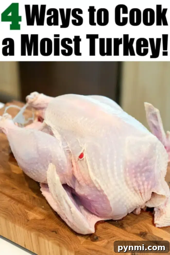 How to cook a moist turkey 4 different ways! If you want smoked turkey, baked, roasted, on a sheet pan or in an Instant Pot, we'll share tips for perfection. #moistturkey #turkeyrecipe #turkey #roasted #sheetpan #smoked Raw turkey on a wooden cutting board with text above that reads, How to Cook a Moist Turkey: 4 Ways to Perfection!