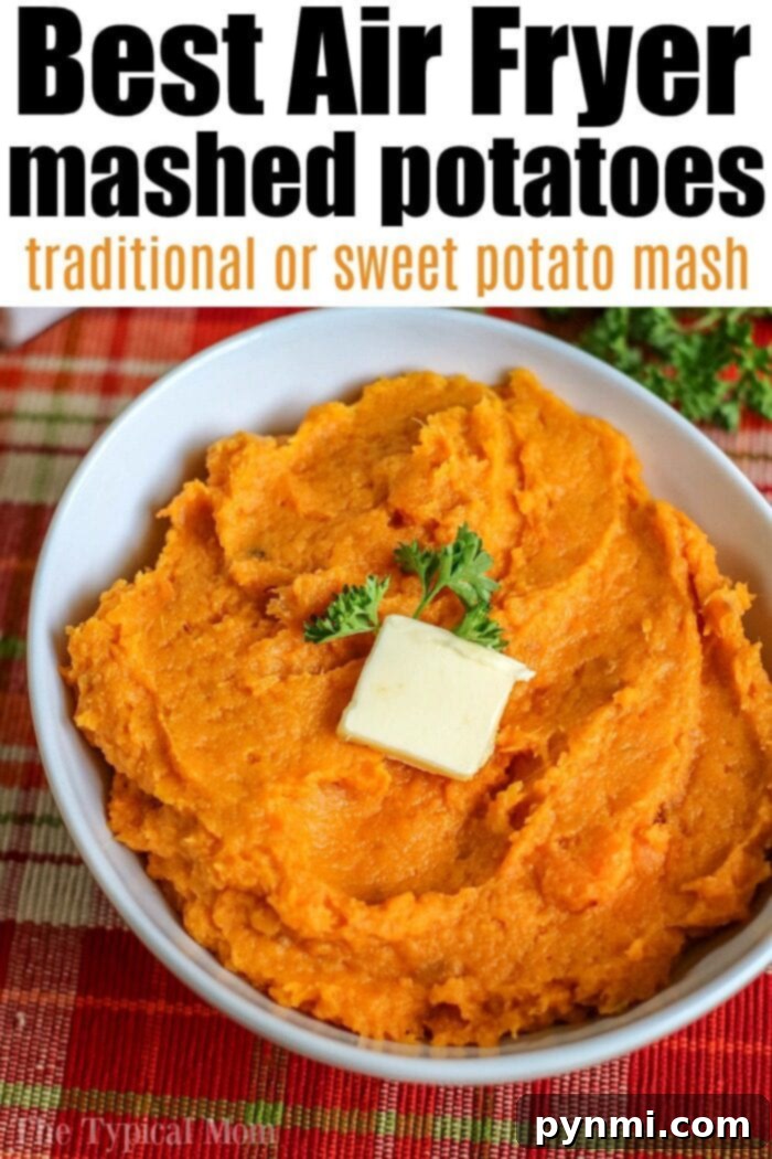 A white bowl filled with creamy air fryer mashed sweet potatoes is topped with a square of butter and a sprig of parsley. The image prominently features the text 'Best Air Fryer mashed potatoes, traditional or sweet potato mash.'
