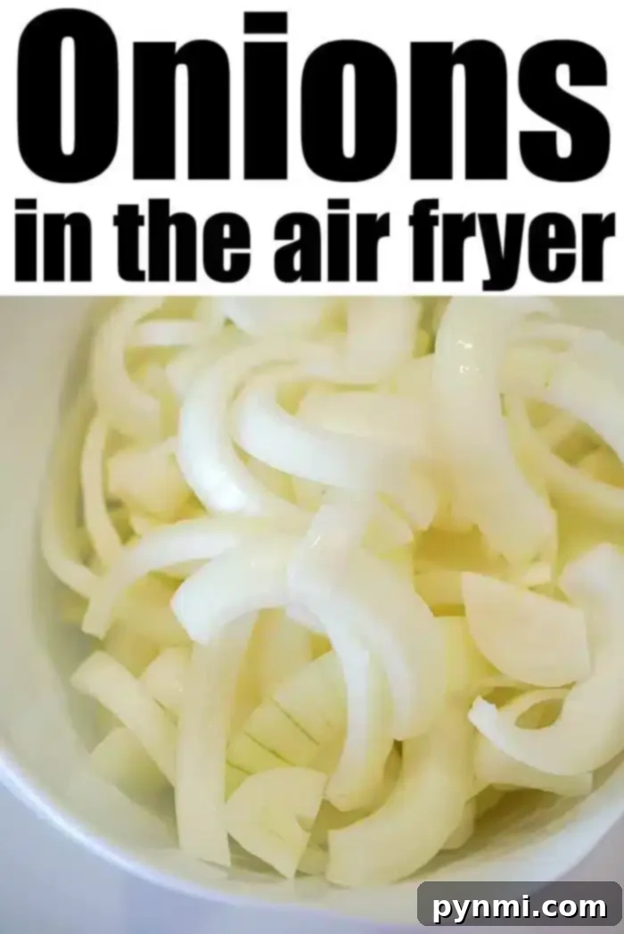 Crispy Air-Fried Onions 6 A bowl filled with raw sliced onions is shown with text above that reads, "Air fryer onions: Crispy and delicious!